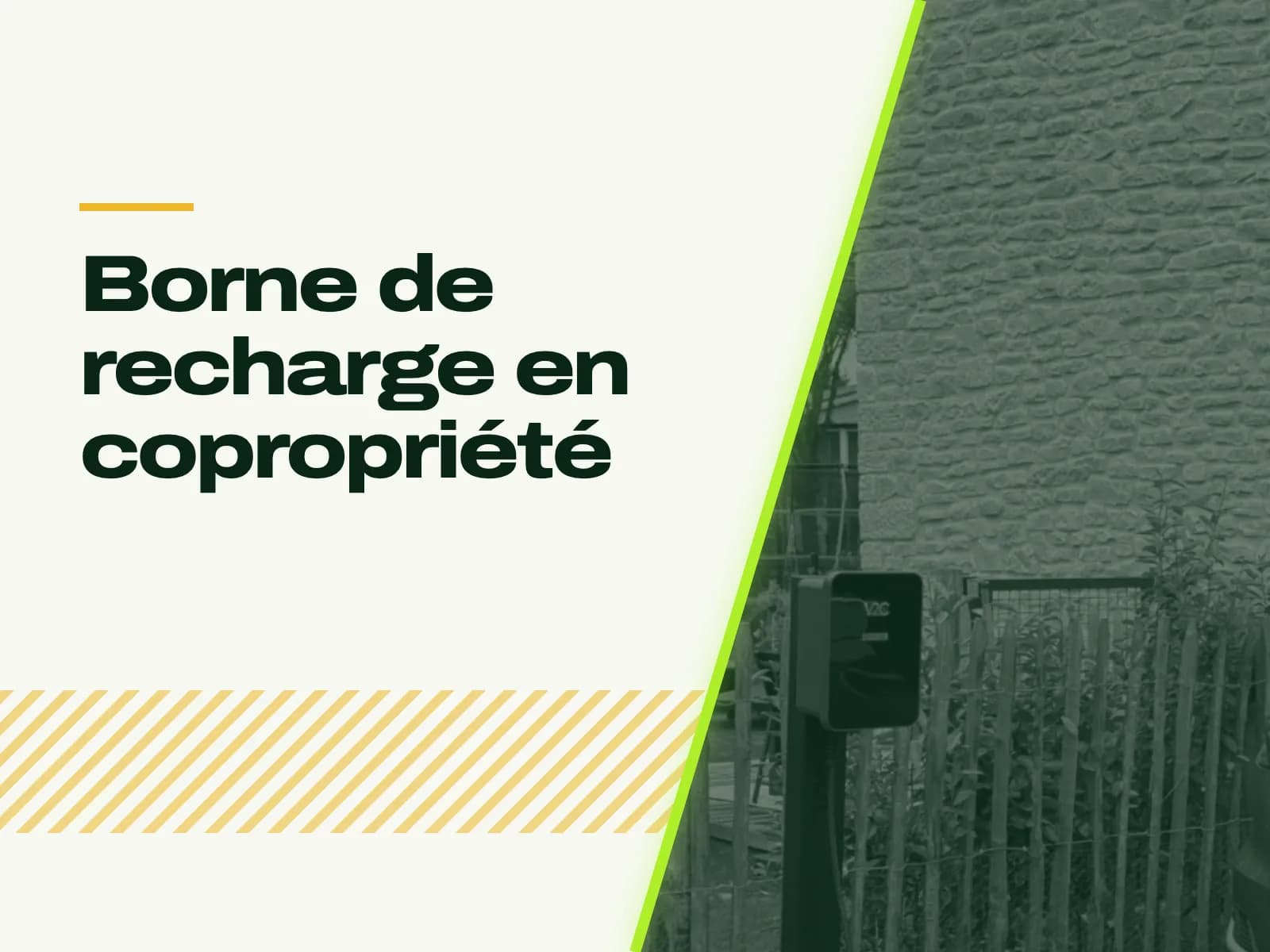 Le titre de l’article affiché face à la photo : borne V2C sur pied devant une clôture en ganivelle et un mur de pierre, son câble descendant vers le sol.