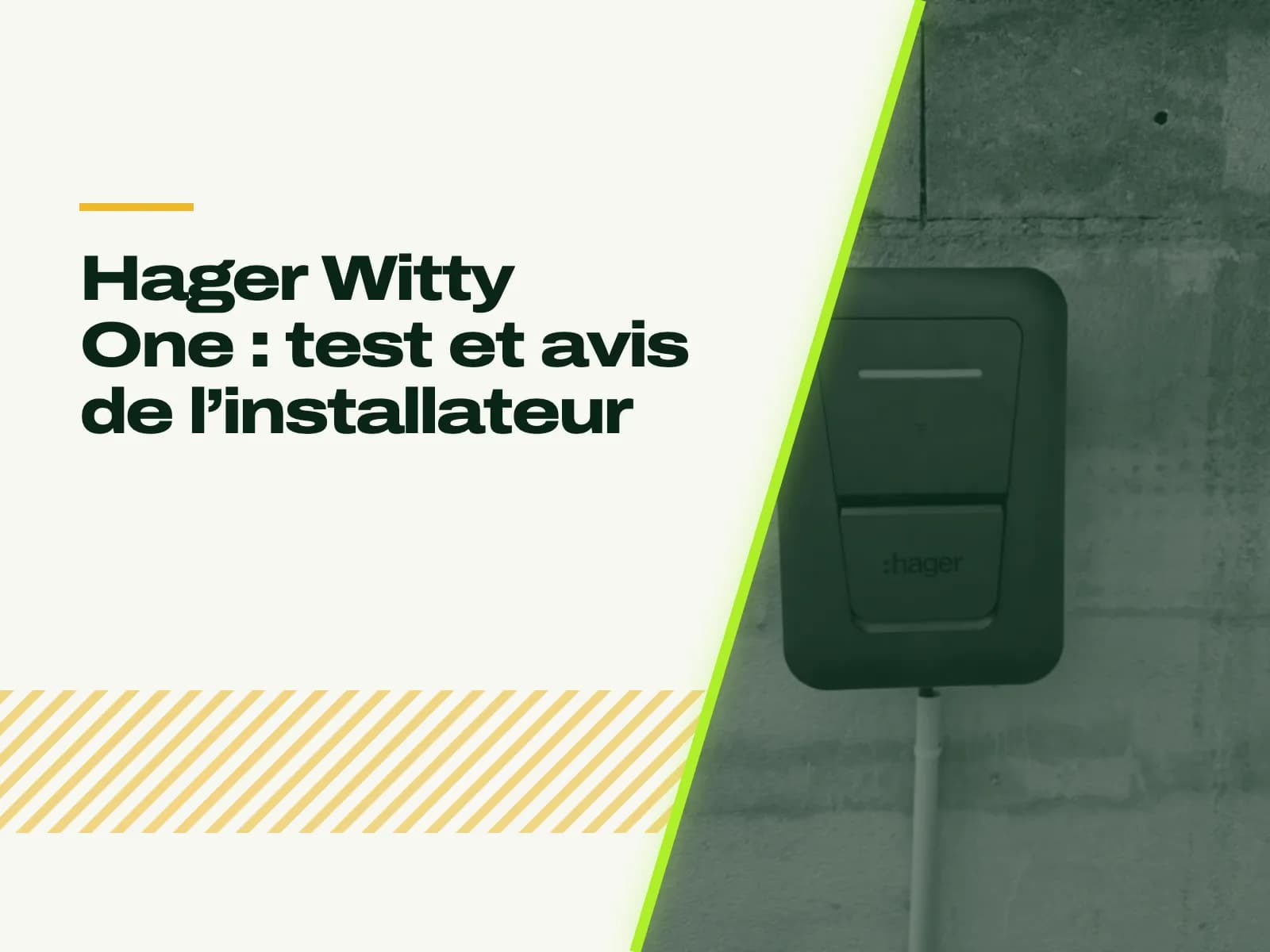 Le titre de l’article affiché face à la photo : borne Hager Witty fixée sur un mur de parpaing, son câble d’alimentation sous gaine blanche.