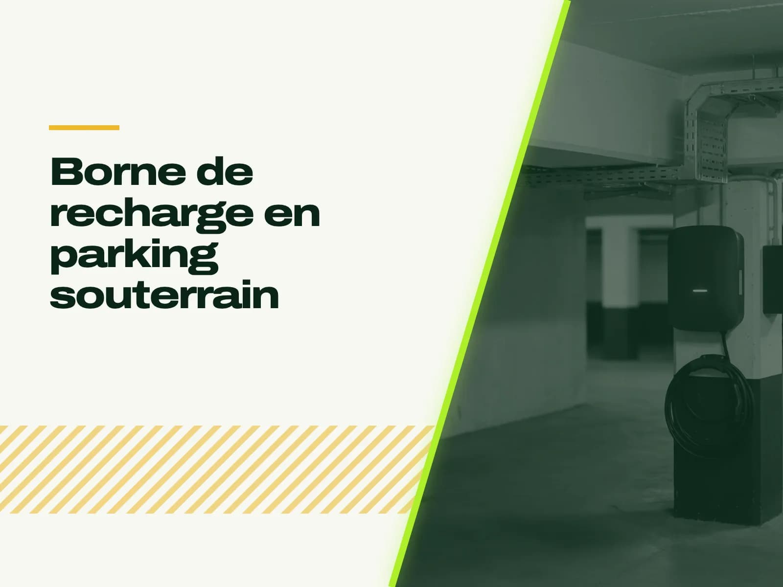 Le titre de l’article affiché face à la photo : parking souterrain aux piliers de béton, chemin de câbles au plafond, borne murale fixée sur un pilier.