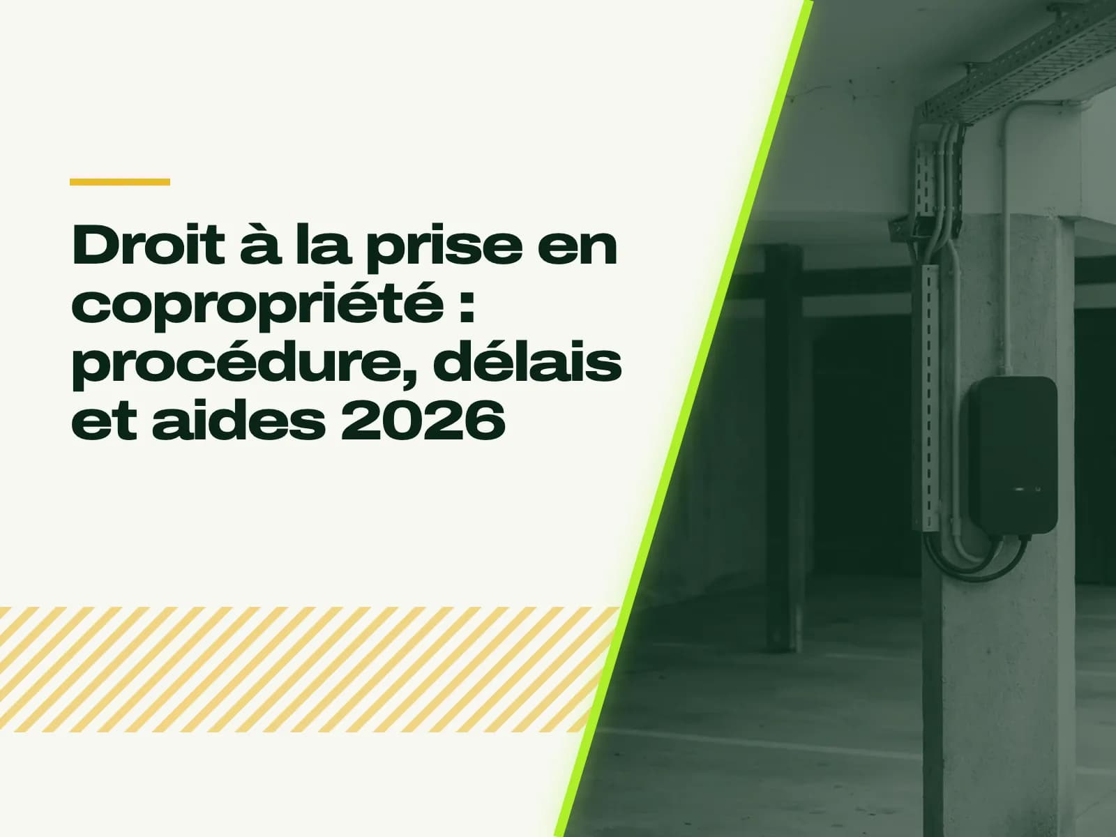 Le titre de l’article affiché face à la photo : parking couvert d’immeuble, une borne murale neuve sur un pilier devant une place privée, alimentée par un chemin de câbles neuf au plafond.