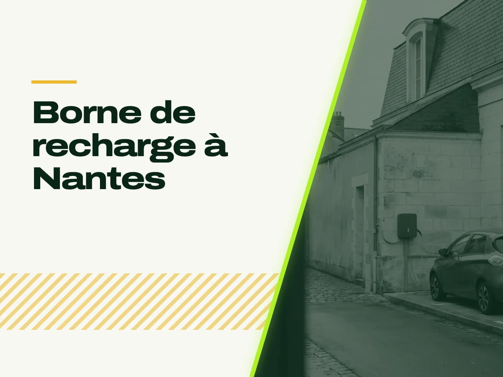 Le titre de l’article affiché face à la photo : maison de ville nantaise en tuffeau blanc et ardoise ; sur la petite place de stationnement devant, une borne murale recharge une voiture électrique.