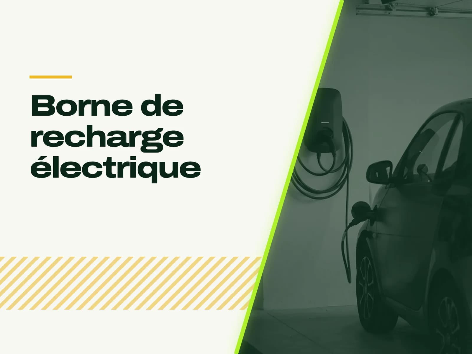 Le titre de l’article affiché face à la photo : garage de maison aux murs clairs, borne murale à hauteur de poitrine, câble enroulé sur son support, petite voiture électrique branchée.